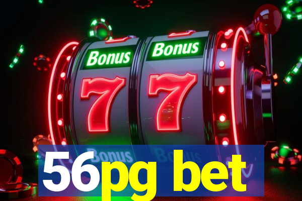 56pg bet